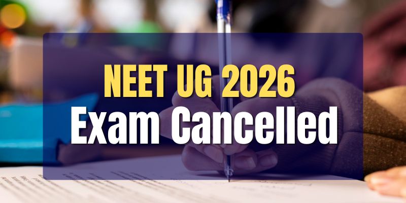 NEET UG 2026 Cancelled: NTA Announces Re-Examination